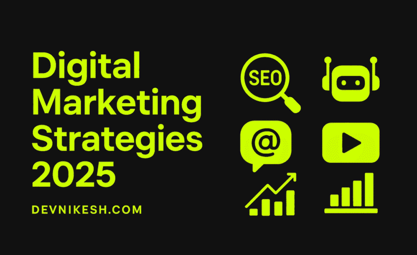 Digital Marketing Strategies 2025: The Ultimate Guide to Successfully Growing Your Online Presence