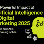 Blog banner for The Powerful Impact of Artificial Intelligence in Digital Marketing 2025 in black and lime green theme, featuring AI head icon, growth charts, and digital marketing symbols.